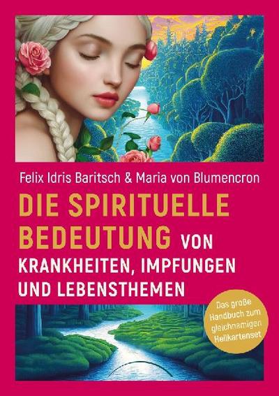 Die spirituelle Bedeutung von Krankheiten, Impfungen und Lebensthemen