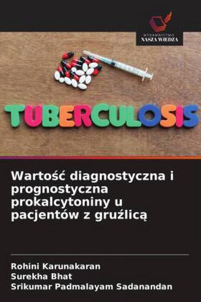 Warto¿¿ diagnostyczna i prognostyczna prokalcytoniny u pacjentów z gru¿lic¿