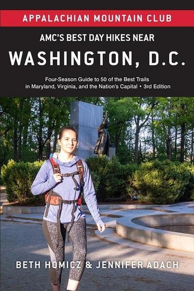 Amc’s Best Day Hikes Near Washington, D.C.