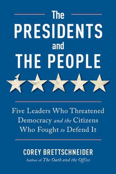 The Presidents and the People