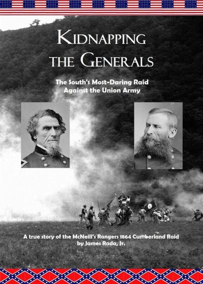 Kidnapping the Generals: The South’s Most-Daring Raid Against the Union Army
