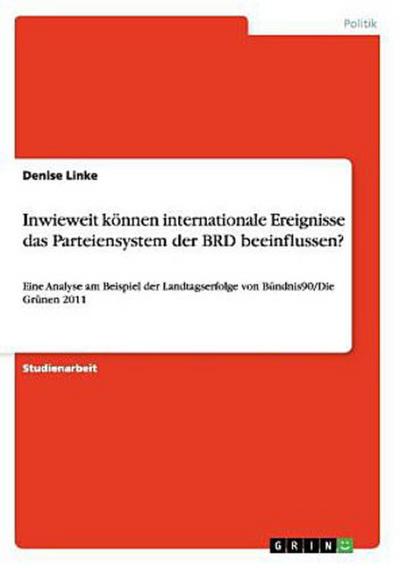 Inwieweit können internationale Ereignisse das Parteiensystem der BRD beeinflussen?