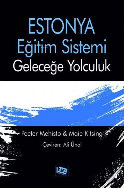 Estonya Egitim Sistemi Gelecege Yolculuk