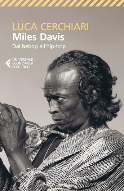 Miles Davis. Dal bebop all’hip-hop