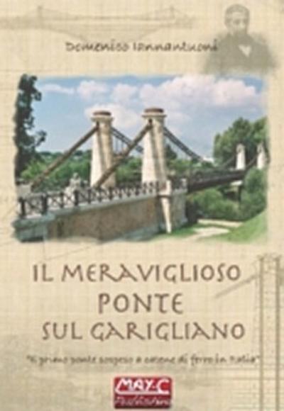 Il meraviglioso ponte sul Garigliano