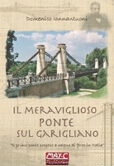 Il meraviglioso ponte sul Garigliano