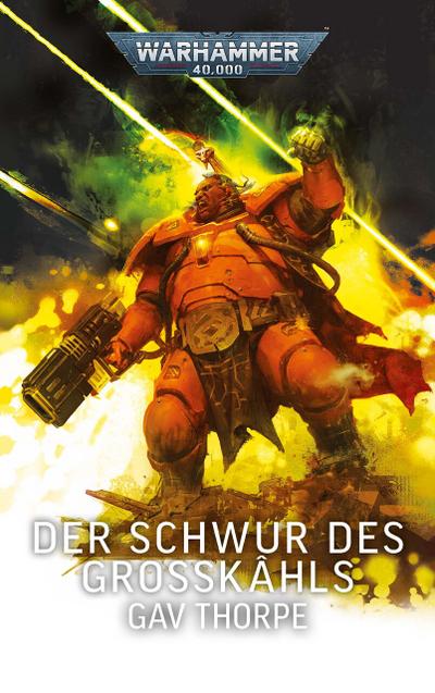 Warhammer 40.000 - Der Schwur des Großkâhls
