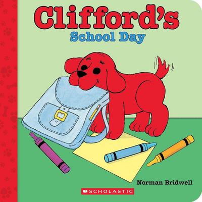 Clifford’s School Day (Board Book)