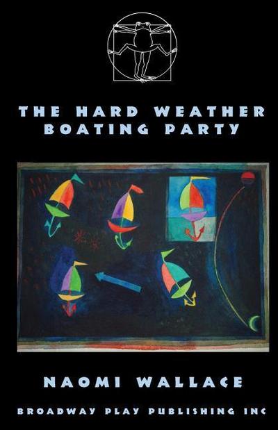 The Hard Weather Boating Party
