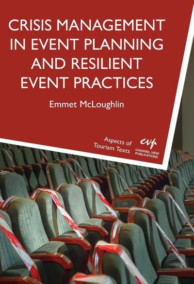Crisis Management in Event Planning and Resilient Event Practices