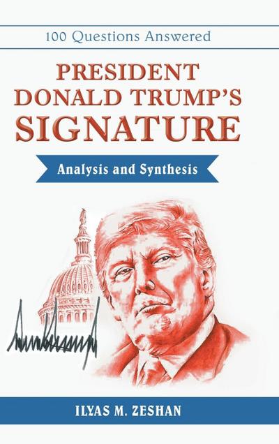 President Donald Trump’s Signature Analysis and Synthesis