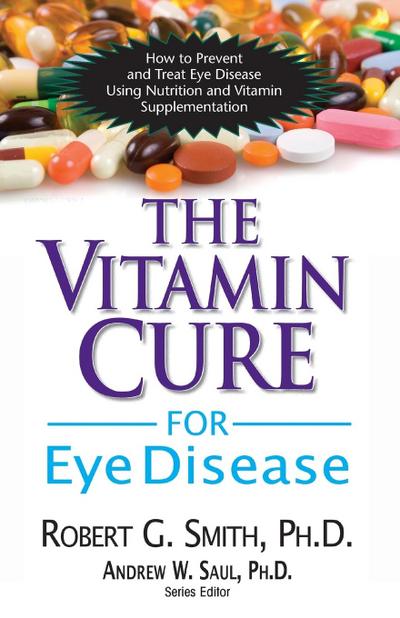 The Vitamin Cure for Eye Disease