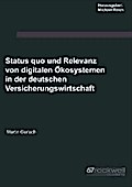 Status quo und Relevanz von digitalen Ökosystemen in der deutschen Versicherungswirtschaft