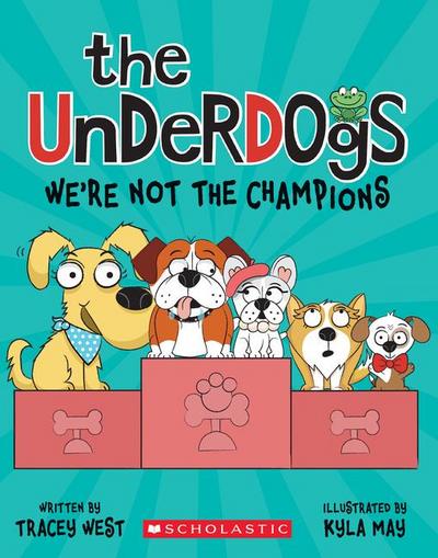 The Underdogs: We’re Not the Champions (the Underdogs #2)
