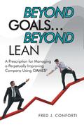Beyond Goals ... Beyond Lean