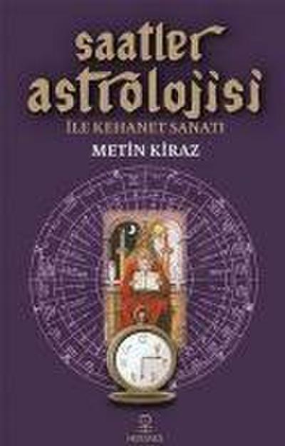 Saatler Astrolojisi Ile Kehanet Sanati