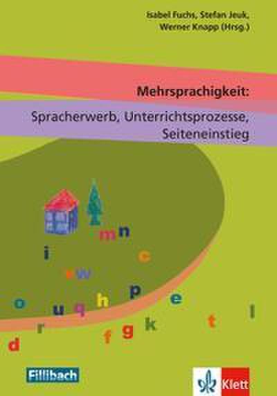 Mehrsprachigkeit: Spracherwerb, Unterrichtsprozesse, Seiteneinstieg