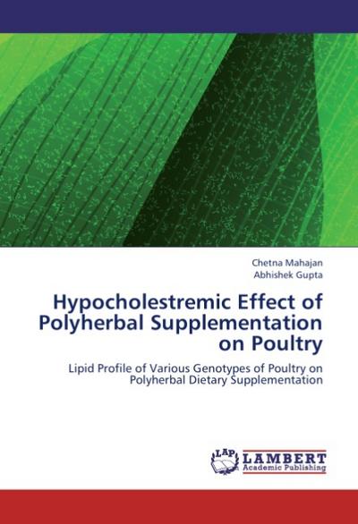 Hypocholestremic Effect of Polyherbal Supplementation on Poultry
