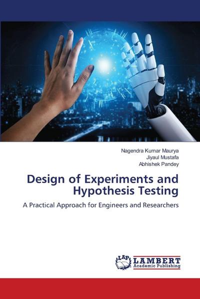 Design of Experiments and Hypothesis Testing
