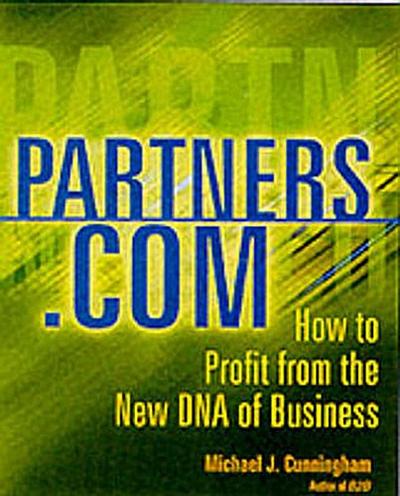 Partners.com (Financial Times Series) [Taschenbuch] by Cunningham, Michael J.