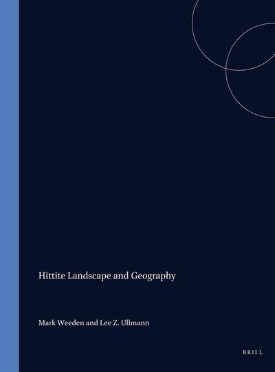 Hittite Landscape and Geography