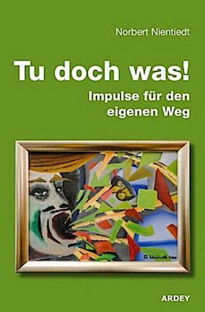 Tu doch was!