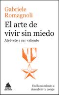 El arte de vivir sin miedo