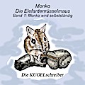 Monko - Die Elefantenrüsselmaus: Band 1