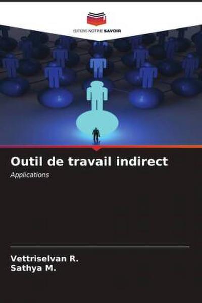 Outil de travail indirect