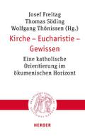 Kirche - Eucharistie - Gewissen