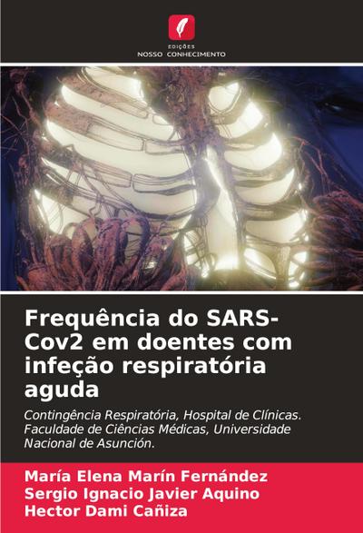 Frequência do SARS-Cov2 em doentes com infeção respiratória aguda