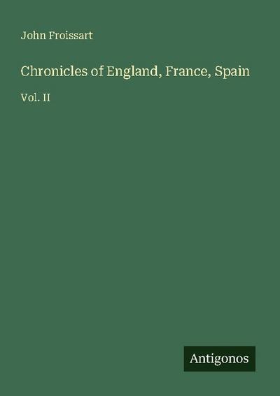Chronicles of England, France, Spain