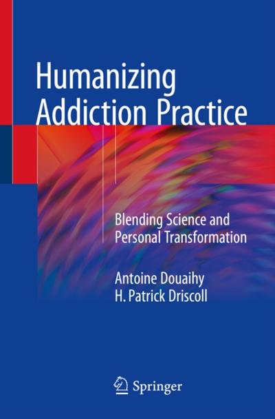 Humanizing Addiction Practice