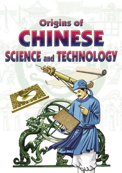 Origins of Chinese Science & Technology