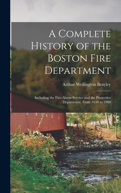 A Complete History of the Boston Fire Department