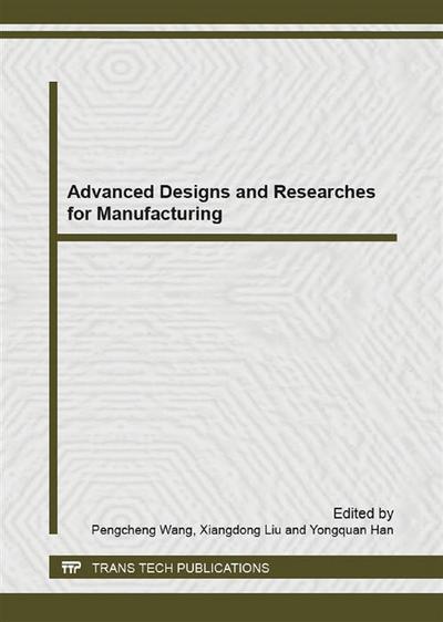 Advanced Designs and  Researches for Manufacturing