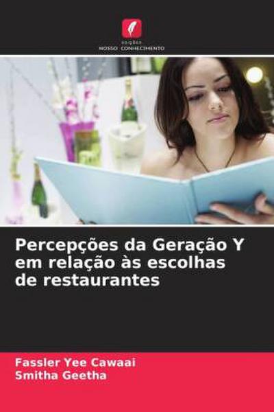 Percepções da Geração Y em relação às escolhas de restaurantes