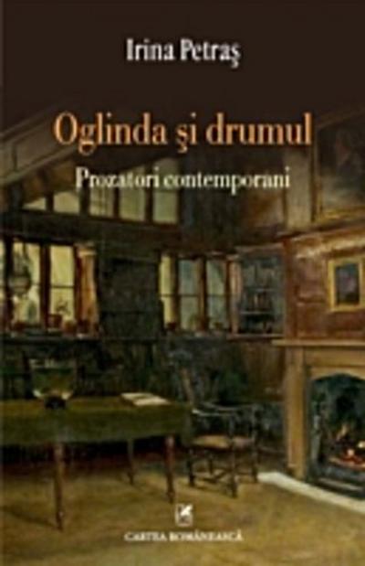 Oglinda și drumul: prozatori contemporani