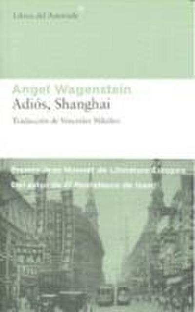Adiós, Shanghai