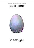 Egg Hunt (Memoirs of a Space Ranger, #1)