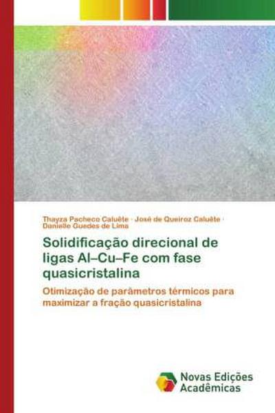 Solidificação direcional de ligas Al-Cu-Fe com fase quasicristalina