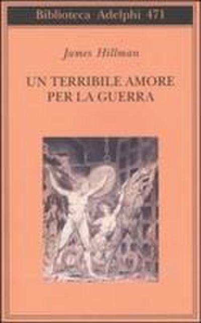 Un terribile amore per la guerra