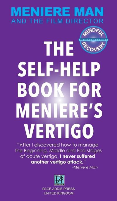 Meniere Man. The Self-Help Book For Meniere’s Vertigo.