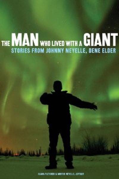 Man Who Lived with a Giant
