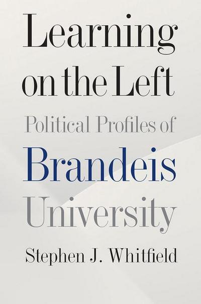 Learning on the Left: Political Profiles of Brandeis University