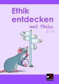 Ethik entdecken mit Philo / Ethik entdecken 3/4: Unterrichtswerk für Grundschulen (Ethik entdecken mit Philo: Unterrichtswerk für Grundschulen)