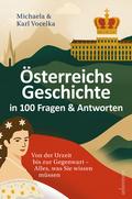 Österreichs Geschichte in 100 Fragen & Antworten