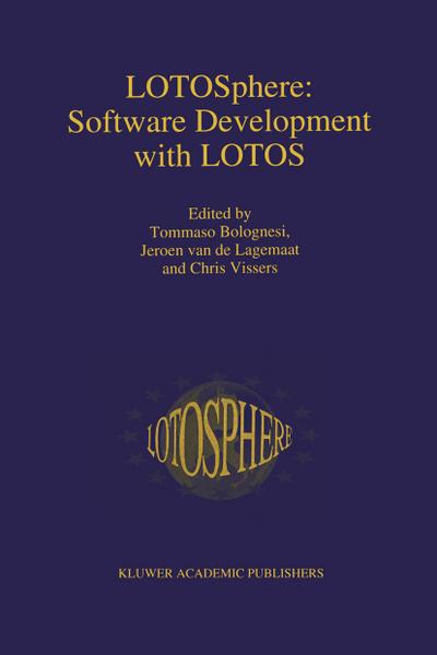 LOTOSphere: Software Development with LOTOS
