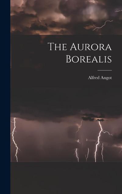 The Aurora Borealis