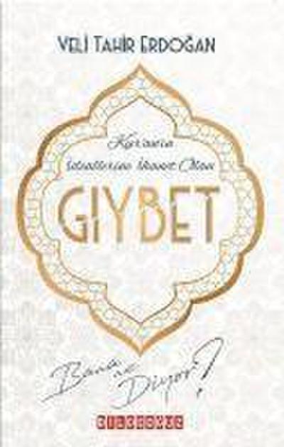 Giybet Bana Ne Diyor